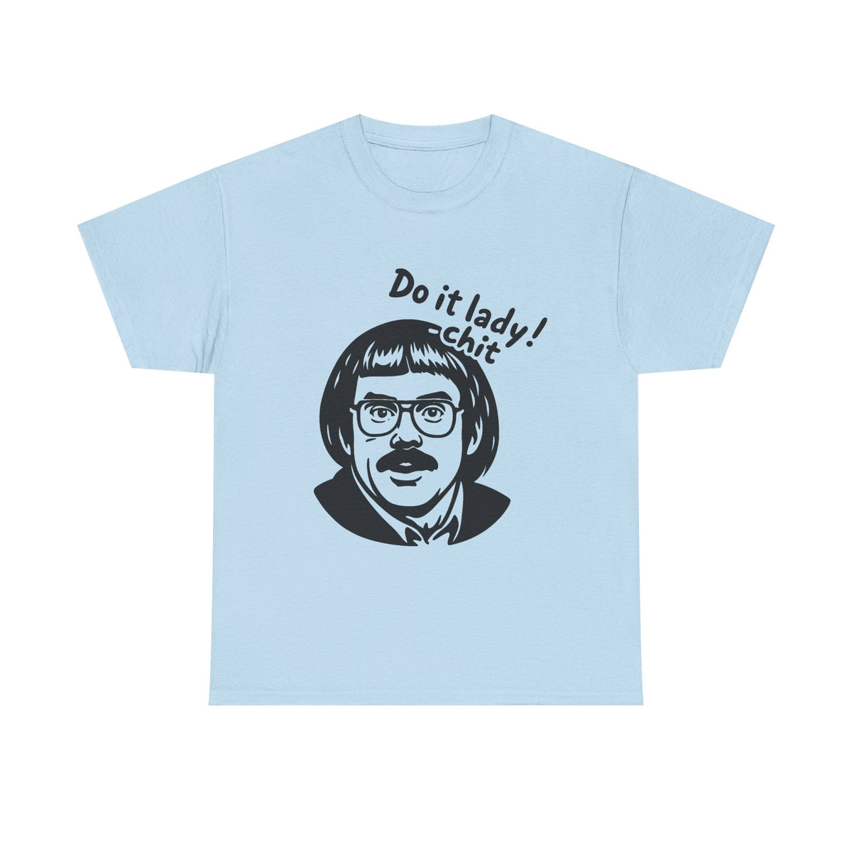 Comfort Colors "Do It Lady" T-Shirt: Retro Humor Tee