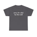 Sorry for What My Face Said Graphic Tee, Funny Mood Tee, Sarcastic Resting Face Shirt, Gift for Her