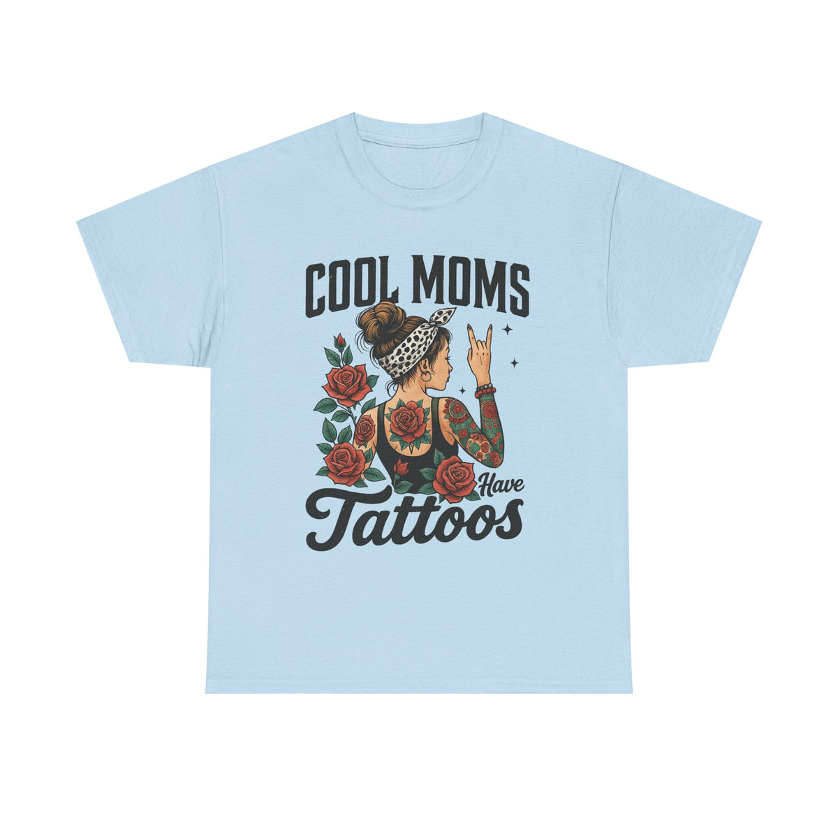 Cool Moms Have Tattoos Graphic T-Shirt, Tattoos Are Trashy Shirt, Sarcastic Shirt, Tattooed Moms Sweatshirt, Adult Humor Shirt, Tattoo Lover