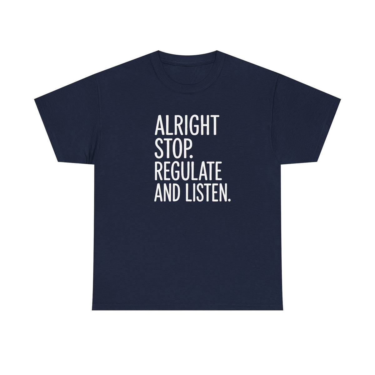 Alright Stop Regulate and Listen Counselor Shirt, Counselor Gift,  School Counselor Shirt, Funny Teacher Shirt, Guidance Counselor Shirt