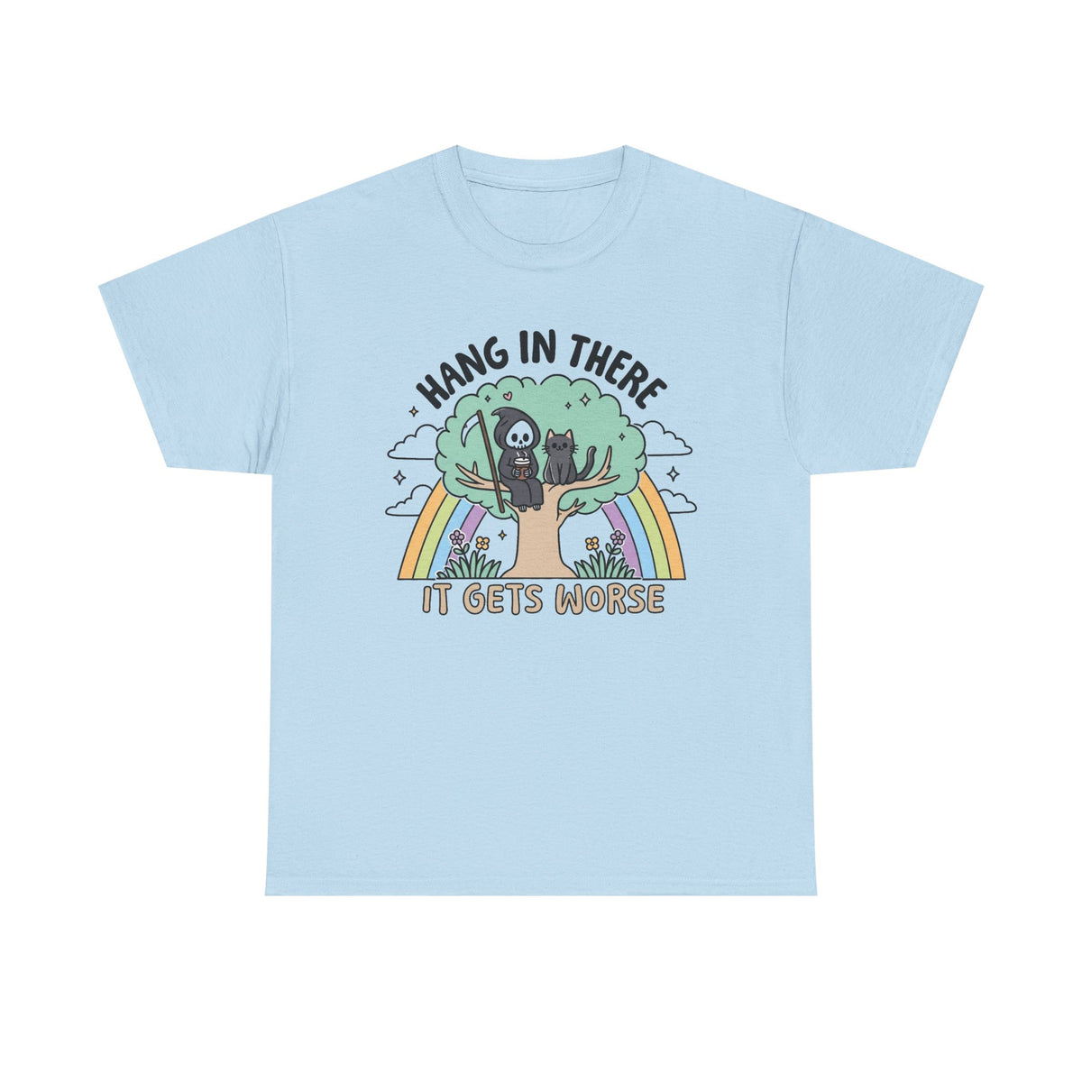 Hang in There It Gets Worse T-shirt, Funny Sarcastic Shirt, Snarky Humor Tee, Reaper Aesthetic, Sassy Black Cat Tee, Mental Health Awareness