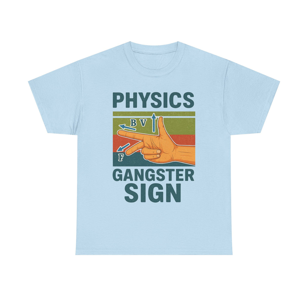 Physics Gangster Sign Hand Vector Funny Parody Science Unisex Men Women Gift Cool Cult Movie Music Fashion Top Tee T Shirt