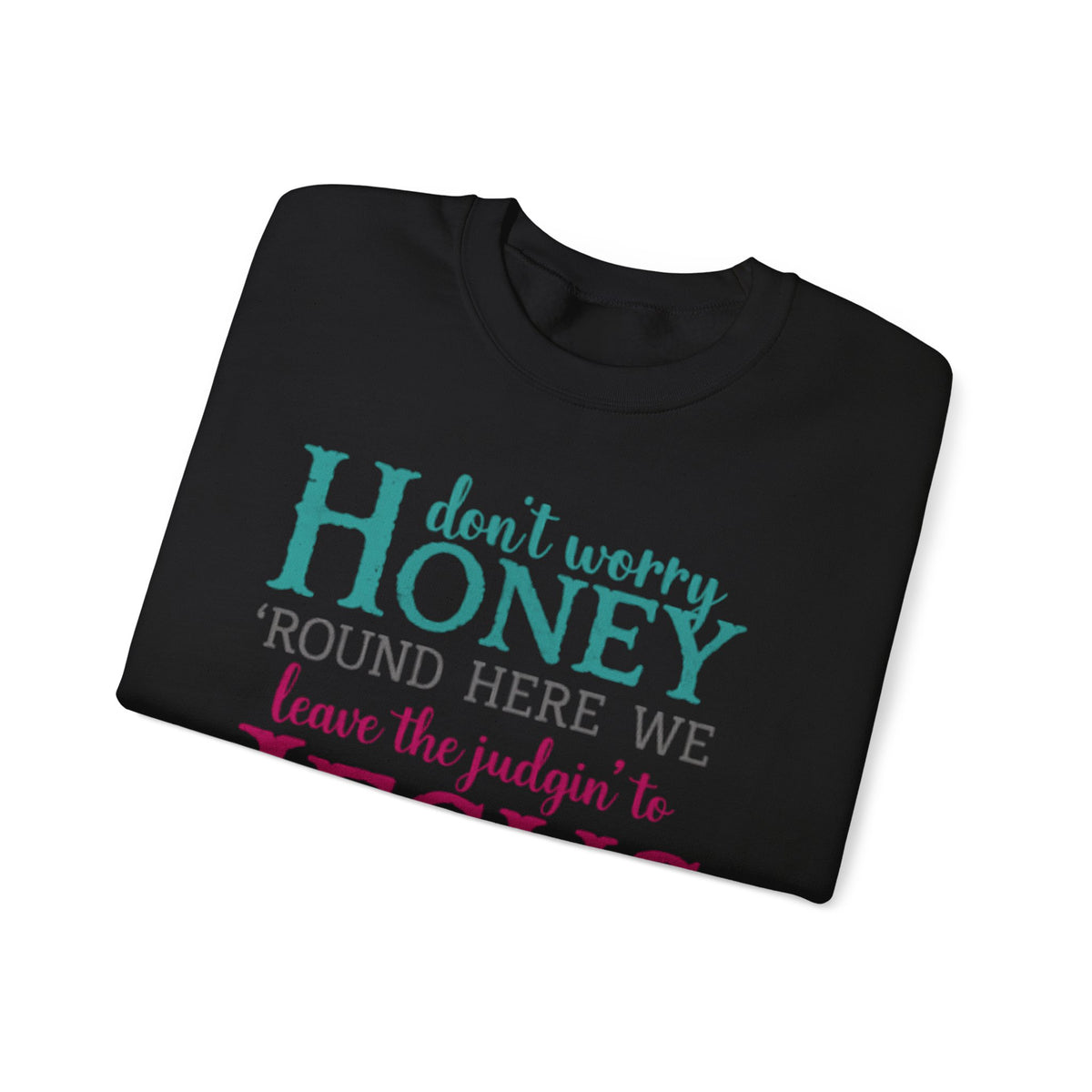 Don't Worry Honey Christian Graphic Tee (Digital Download)