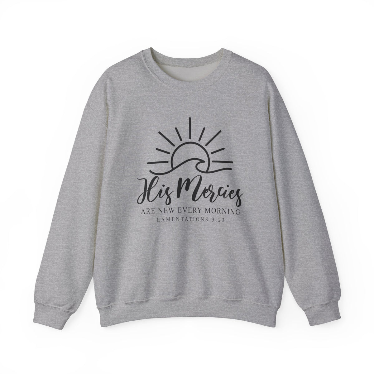 His Mercies Are New Every Morning Sweatshirt, Trendy Christian Sweatshirt, Inspirational Christian Clothing, Bible Verse Sweatshirt