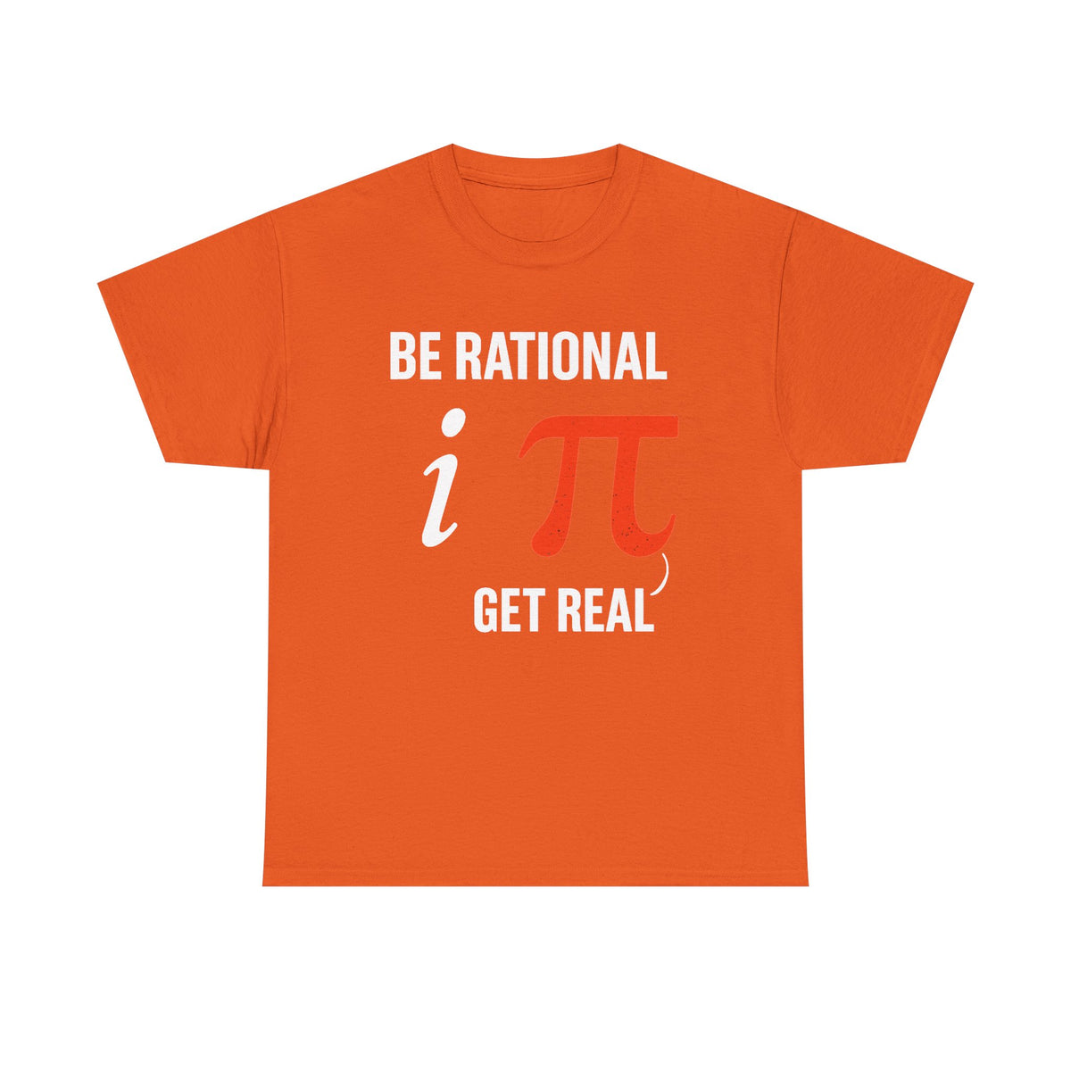 Be Rational Get Real Shirt, Gift For Mathematics Teacher, Funny Math Shirt, Mathematics Lovers, Math Symbols Design, Mathematician Shirt