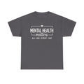 Mental Health Matters Shirt: Self Love Inspirational Tee