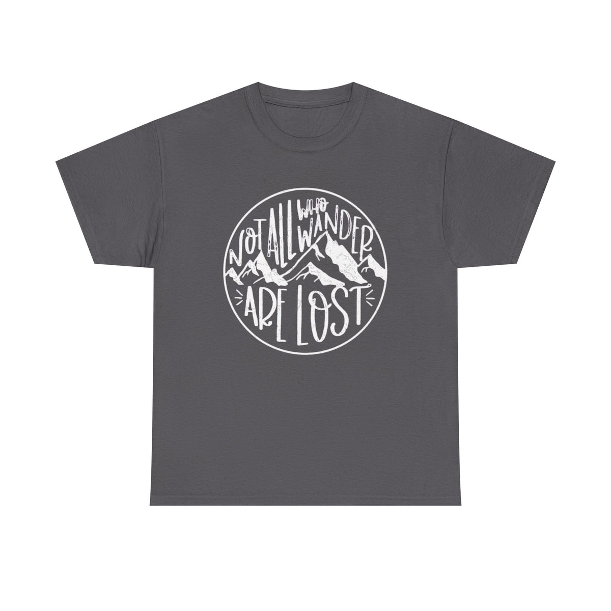 Not All Who Wander Are Lost Shirt,Camping Shirt, Vacation Shirt,Hiking Shirt, Mountain Shirt,Camping Crew Tshirt,Adventure Tee,Outdoor Shirt