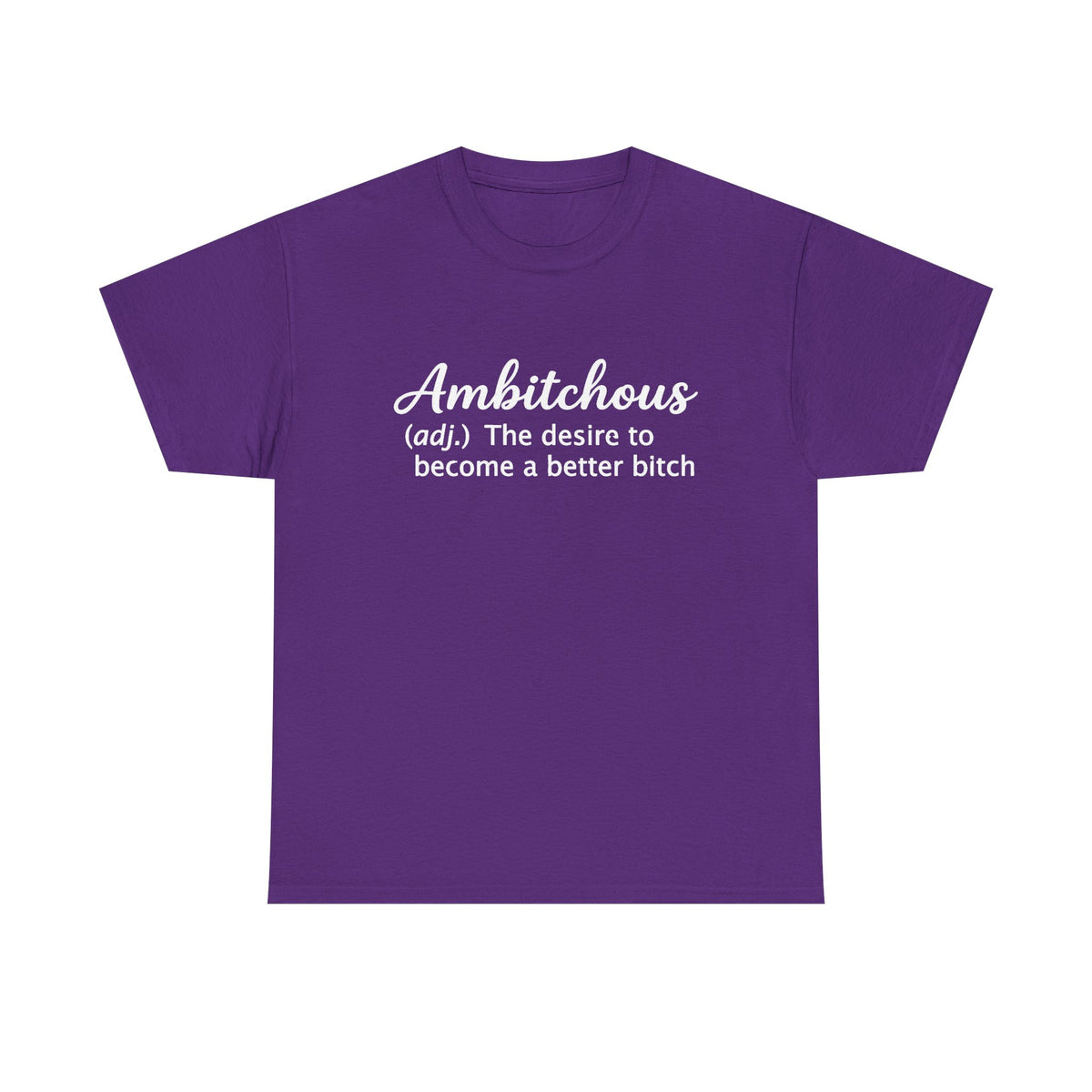 Ambitchous Definition T-Shirt: Funny Sarcastic Boss Lady Tee