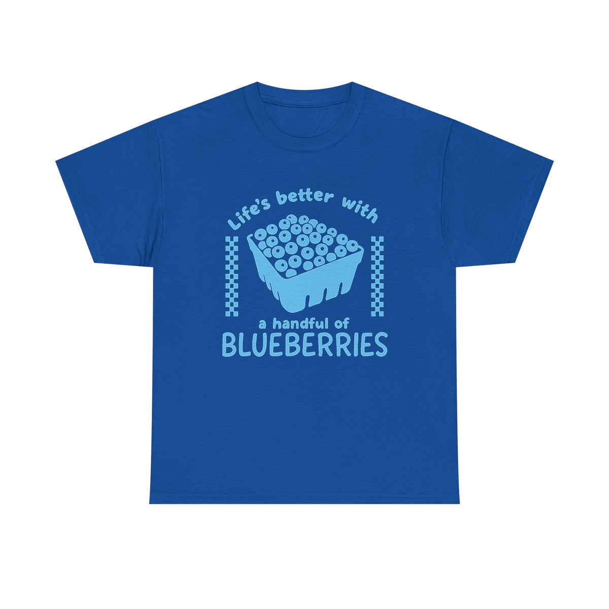 Blueberries Shirt, Cute Fruit Tee, Farmers Market T-Shirt, Gift for Gardeners, Summer Shirt, Life's Better with a Handful of Blueberries Tee