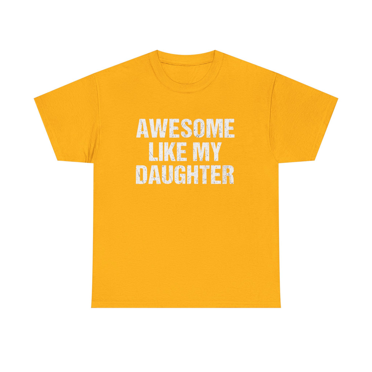 Awesome Like My Daughter Trendy Shirt, Funny Shirt Men, Daughter Gift, Husband Shirt, Father's Day Gift Tee, Gift for Him, Distressed tee