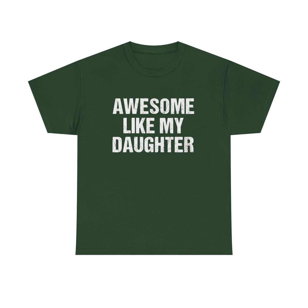 Awesome Like My Daughter Trendy Shirt, Funny Shirt Men, Daughter Gift, Husband Shirt, Father's Day Gift Tee, Gift for Him, Distressed tee