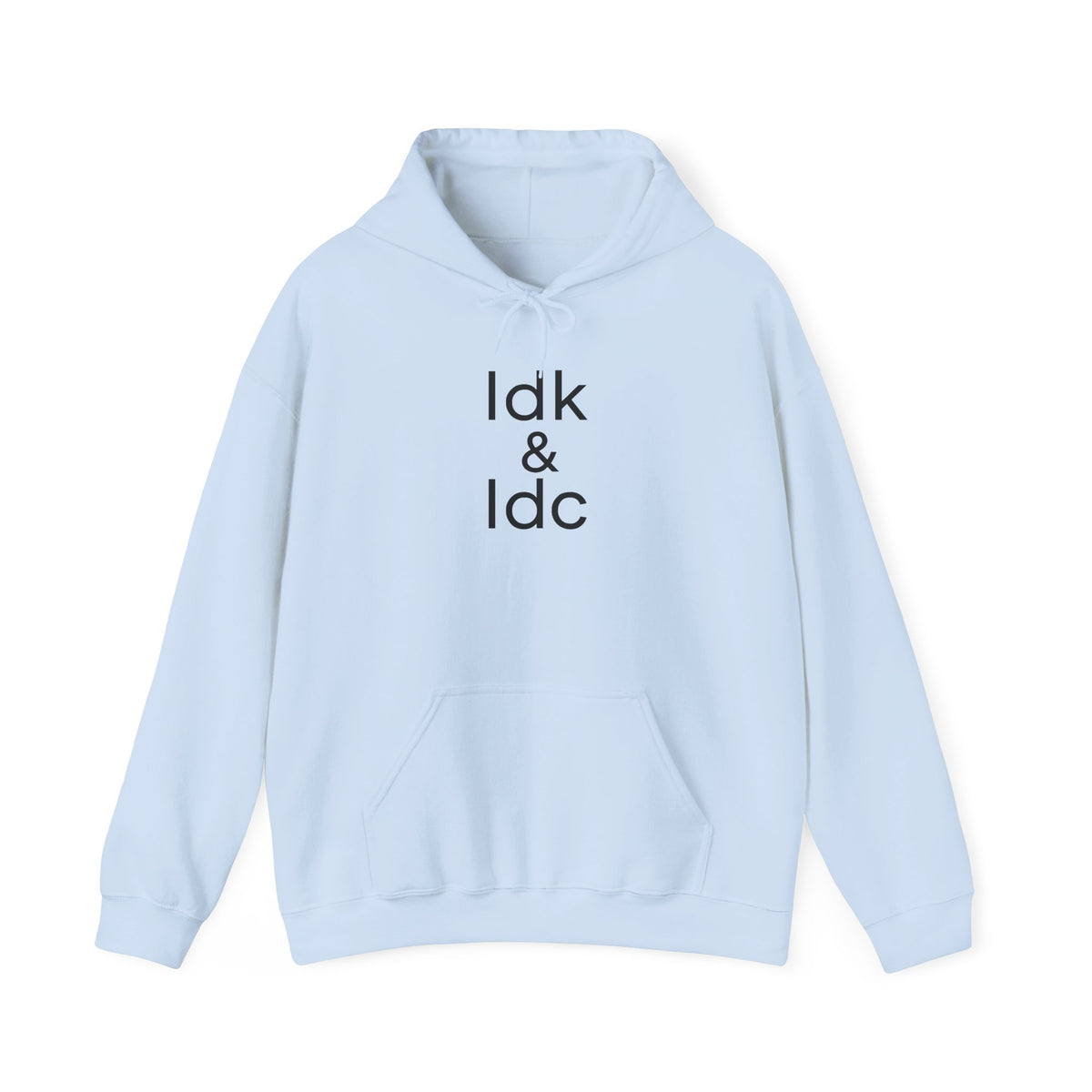 IDK & IDC Sweatshirt, I Don't Know and I Don't Care Sweatshirt, Graphic Sweatshirt, Sweatshirt with Sayings, Fall Sweatshirt