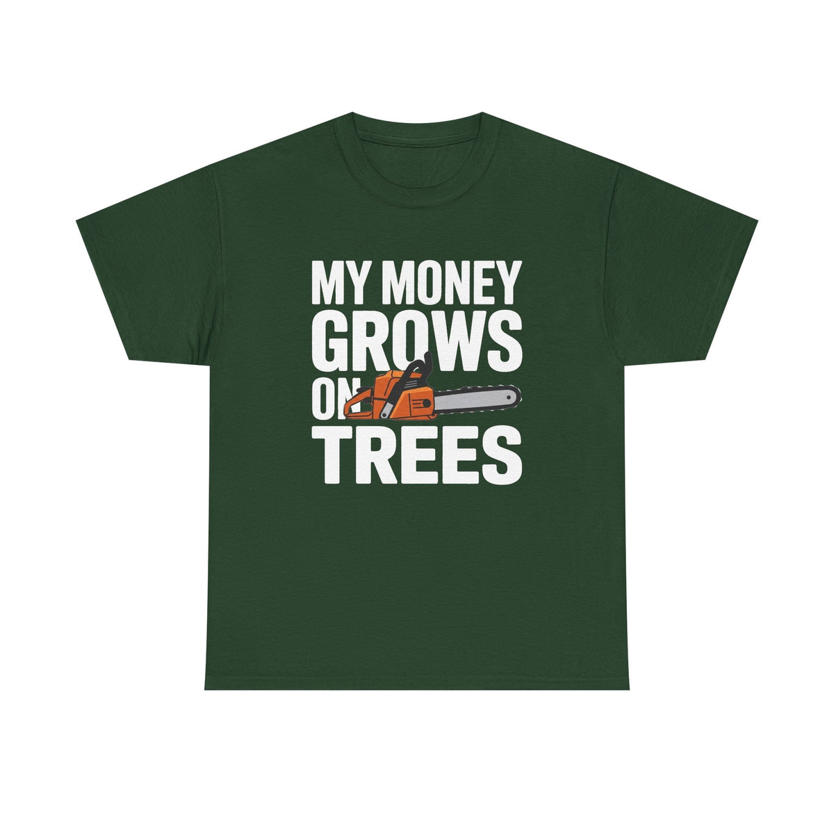 Funny Chainsaw Shirt | My Money Grows on Trees | Lumberjack Gift Tee | Arborist Woodcutter Humor | Forestry Worker Apparel