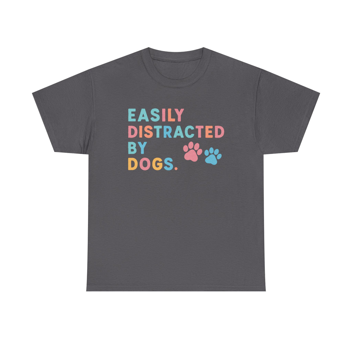 Mom Of Dogs Tee, Dog Mom Gift, Pet Lover Tshirt, Easily Distracted By Dogs Shirt, Dog People Tee, Dog Lover Tees, Dog Lovers Gifts, Pet Mom