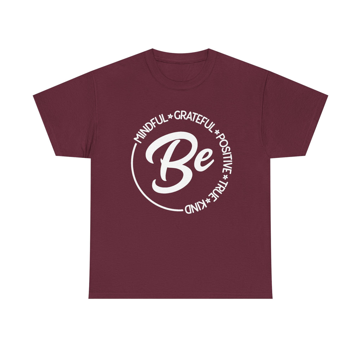 Be Mindfulness Shirt, Be Kind, Inspirational T-Shirt, Spiritual Shirt, Positive Quotes, Happiness Tee, Kindness Shirt, Positive Thinking Tee