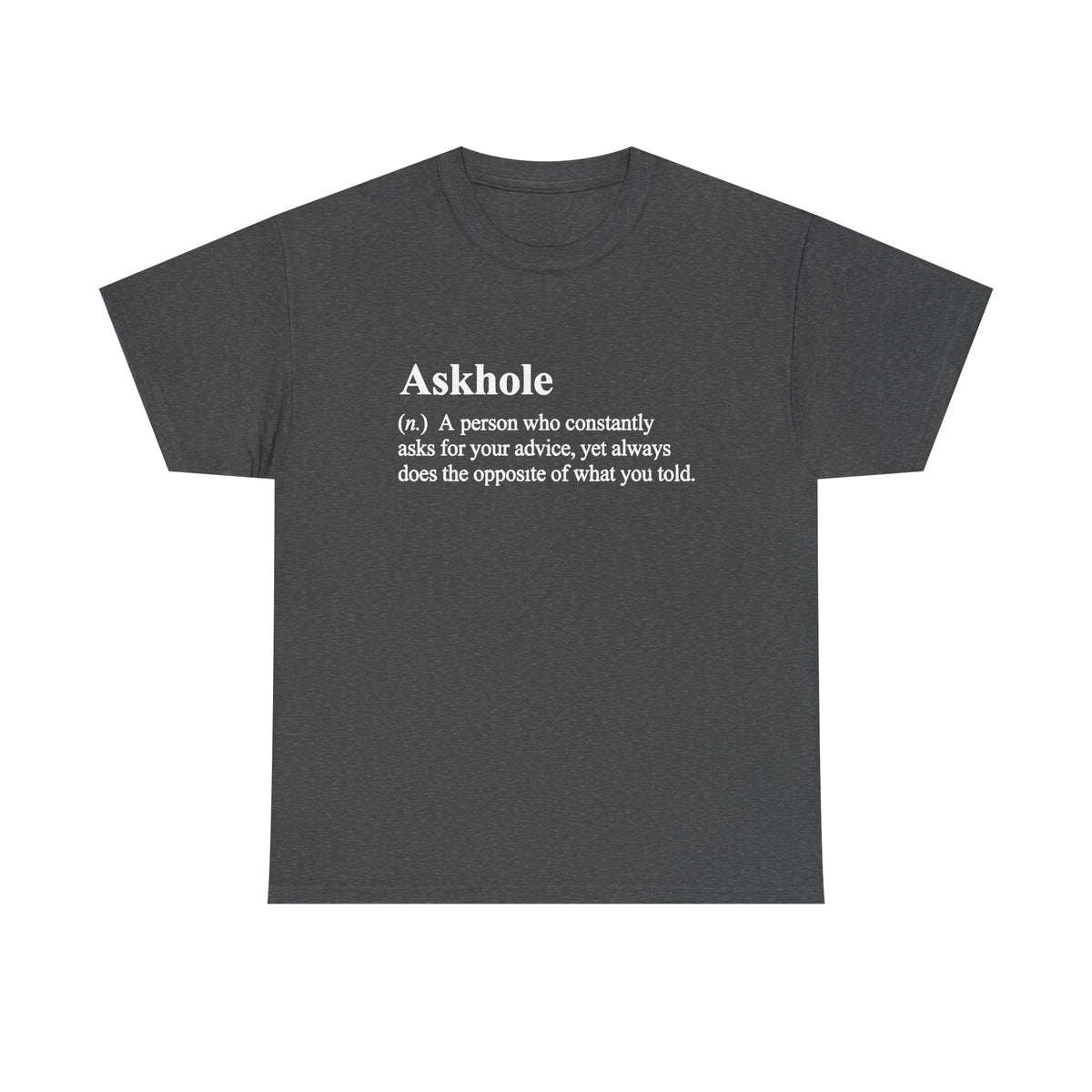 Askhole Definition Shirt: Funny Dictionary Tee