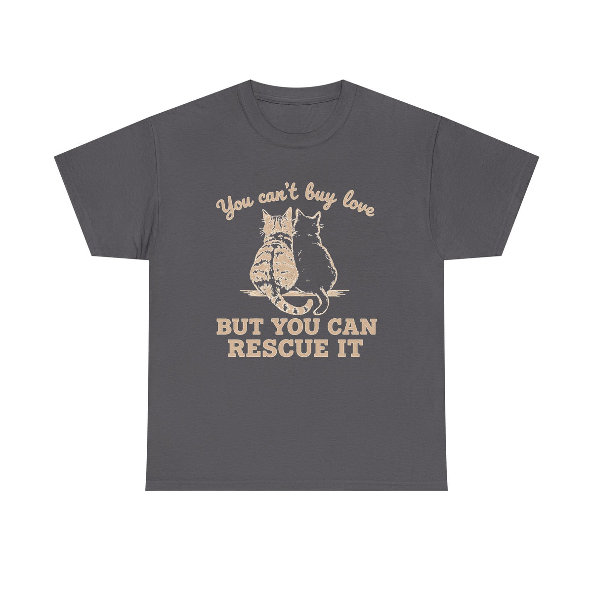 Funny Cat Rescue Shirt, You Can't Buy Love, Cat Mom Gift, Cat Lover Gift, Cat Dad, Cat Owner Tee, Pet Adoption, Animal Lover,Animal Save Tee