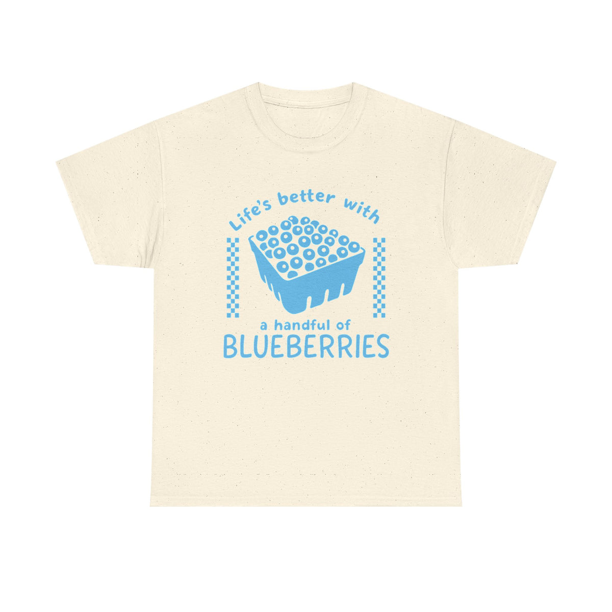 Blueberries Shirt, Cute Fruit Tee, Farmers Market T-Shirt, Gift for Gardeners, Summer Shirt, Life's Better with a Handful of Blueberries Tee