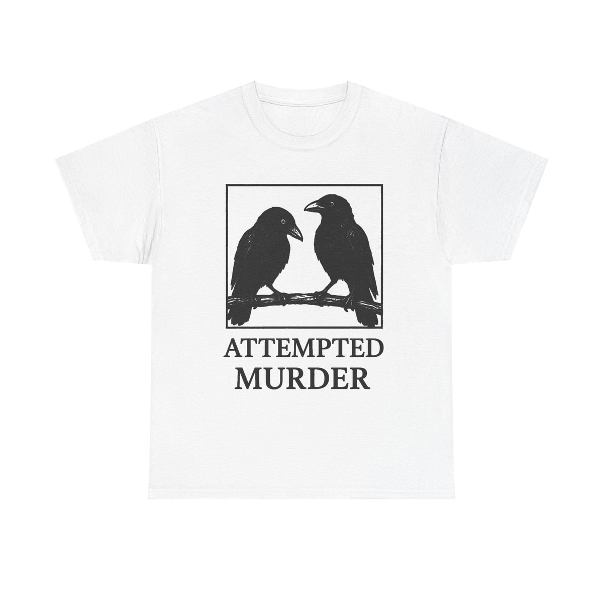 Attempted Murder Crow Shirt, Funny Raven Graphic Tee, Dark Humor Comfort Colors T-Shirt, Funny Crow T-Shirt, Gothic Bird Lover Gift