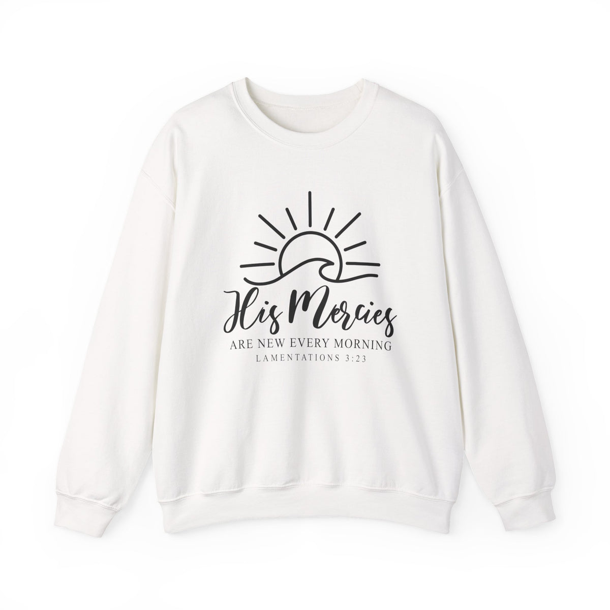 His Mercies Are New Every Morning Sweatshirt, Trendy Christian Sweatshirt, Inspirational Christian Clothing, Bible Verse Sweatshirt
