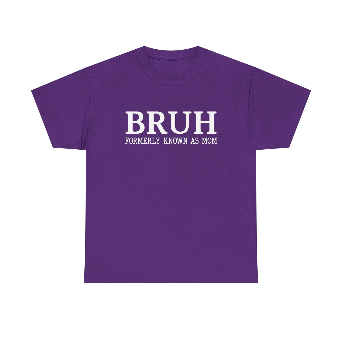 Bruh Formerly Known as Mom Shirt, Mother's Day, Gift for Mom, Funny Mom Shirt , Sarcastic Shirt, Sarcastic Mom Shirt, Generation Shirt