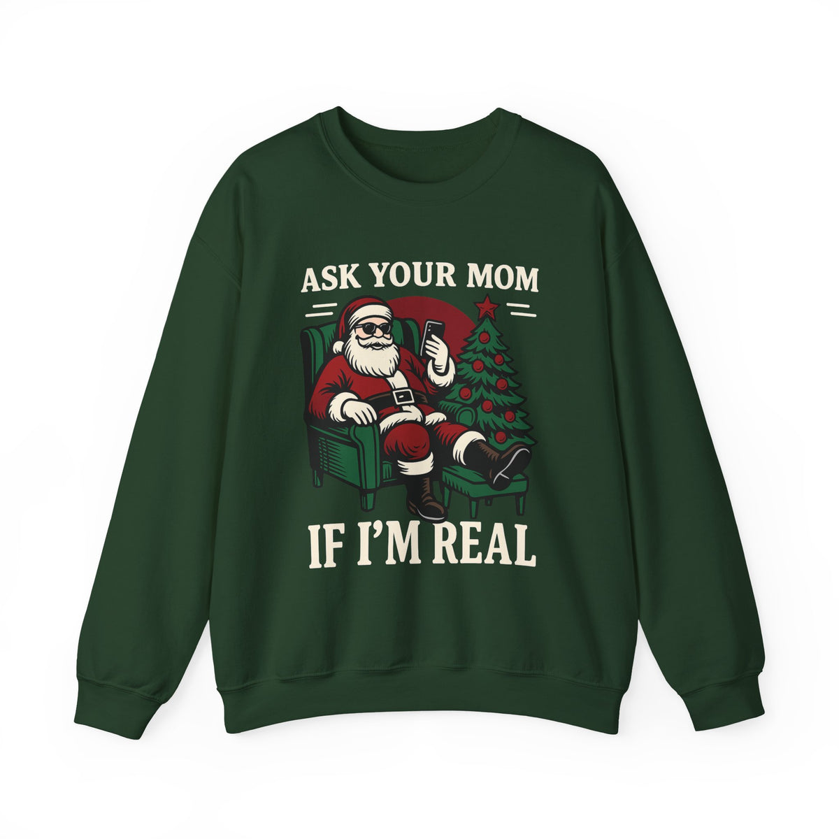 Ask Your Mom If I'm Real Santa Sweatshirt, Christmas Joke Shirt, Christmas Pun Tee, Adult Humor Gift, Funny Mom Shirt, Sarcastic Santa Tee