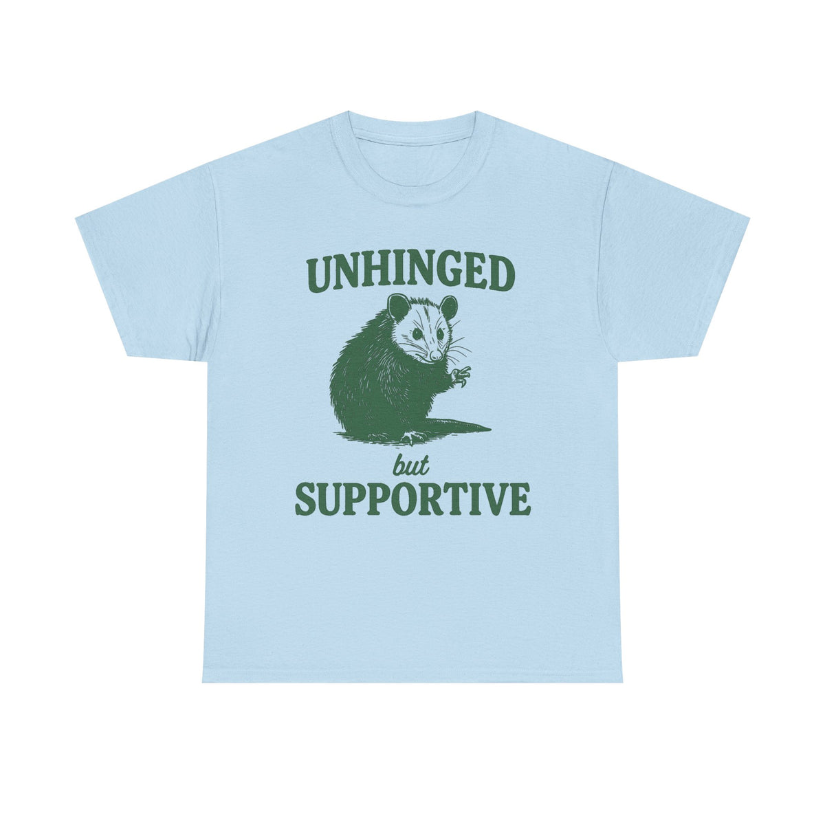 Unhinged but Supportive Retro T-Shirt Funny Opossums Lovers T Shirt Sarcastic Sayings Shirt Vintage 90s Tee Gag Gift Unisex Possum shirt