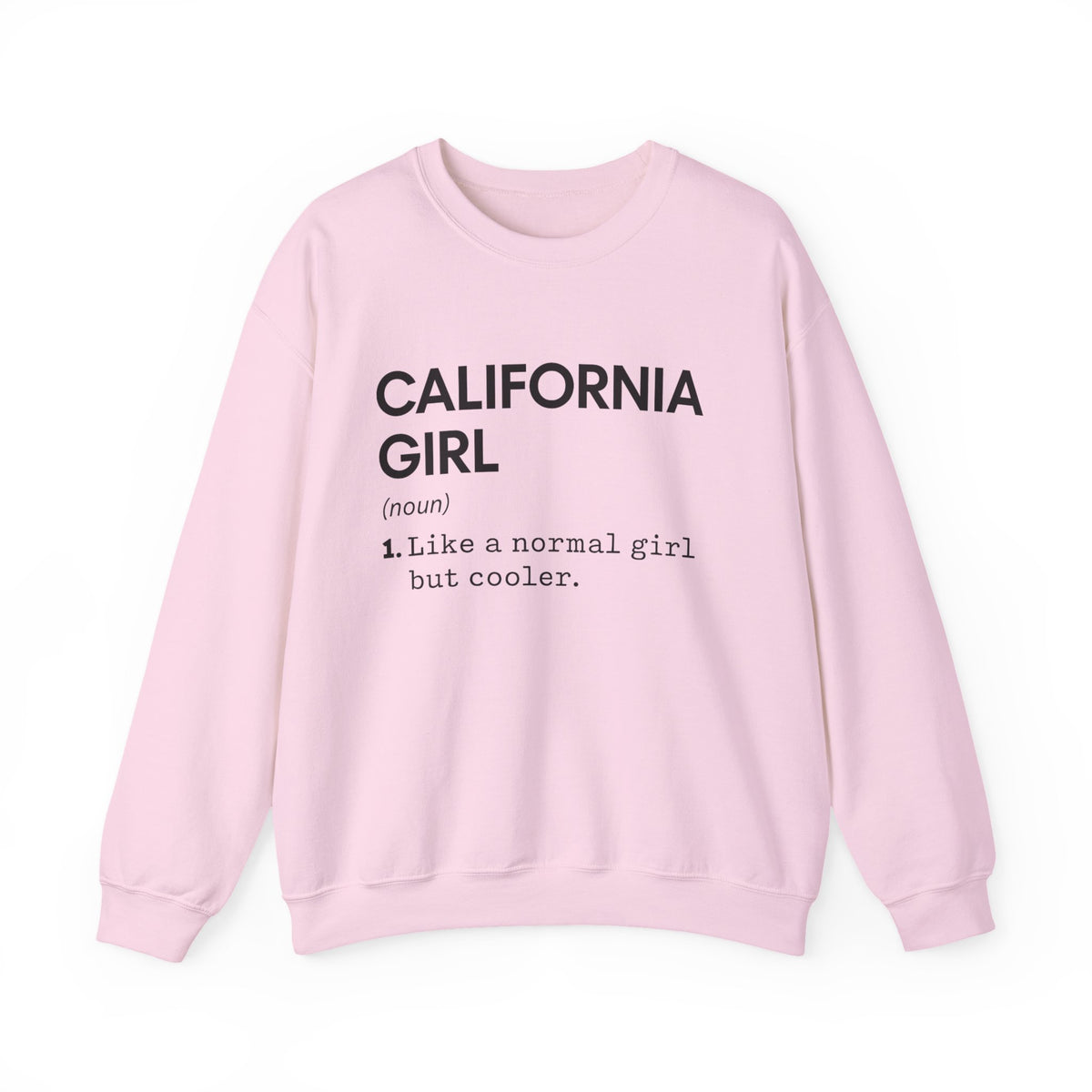 California Girl Definition Sweatshirt, State Of California Sweatshirt, California Sweater, Long Distance Friendship Gift, Housewarming Gift