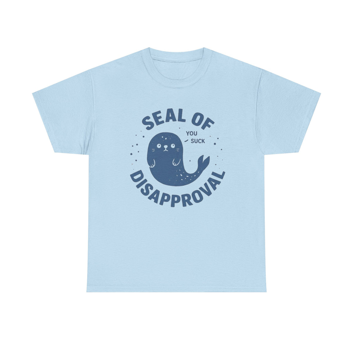 Seal of Disappointment Shirt, Funny Seal Shirt, Trendy Meme Shirt, Humor Shirt, Sarcastic Shirt, Introvert Shirt, Cute Seal