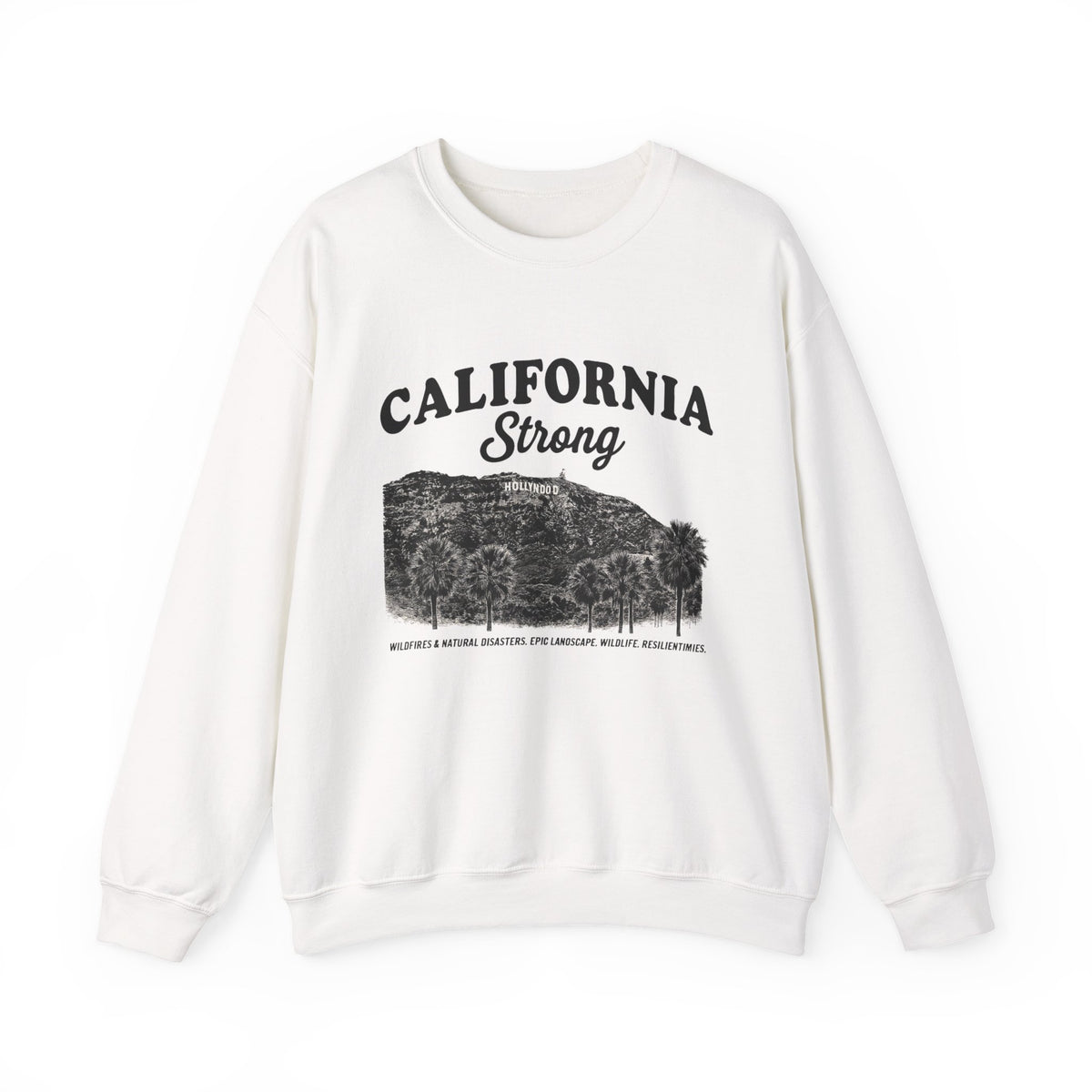 California Strong Sweatshirt & T-Shirt - Pray for Los Angeles and Support Wildfire Resilience