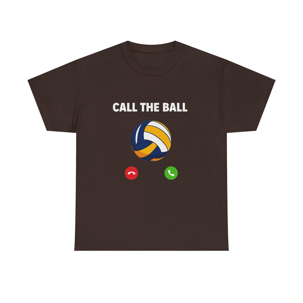 Call the Ball Volleyball T-Shirt I Volleyball Graphic Tee for Players and Fans I Funny Volleyball Shirt I Volleyball Coach I Volleyball Gift