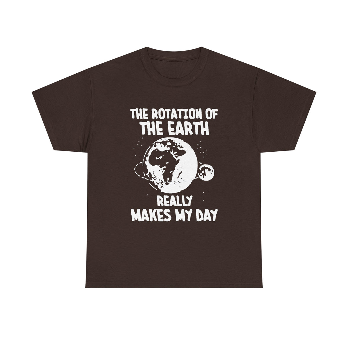 Rotation of the Earth Makes My Day Gift Tee Shirts, Science  Lover Gift, Biology Teacher Gift, First Day of School, Science Teacher Shirt