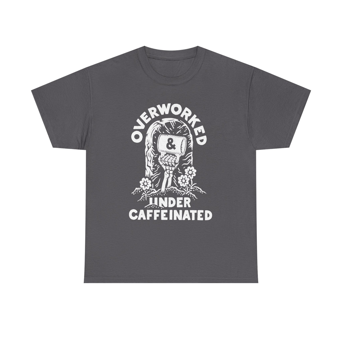 Over Worked Under Caffeinated Tee | Coffee T-shirt | Co Worker Gift | Caffeine | Best Coffee Shirt