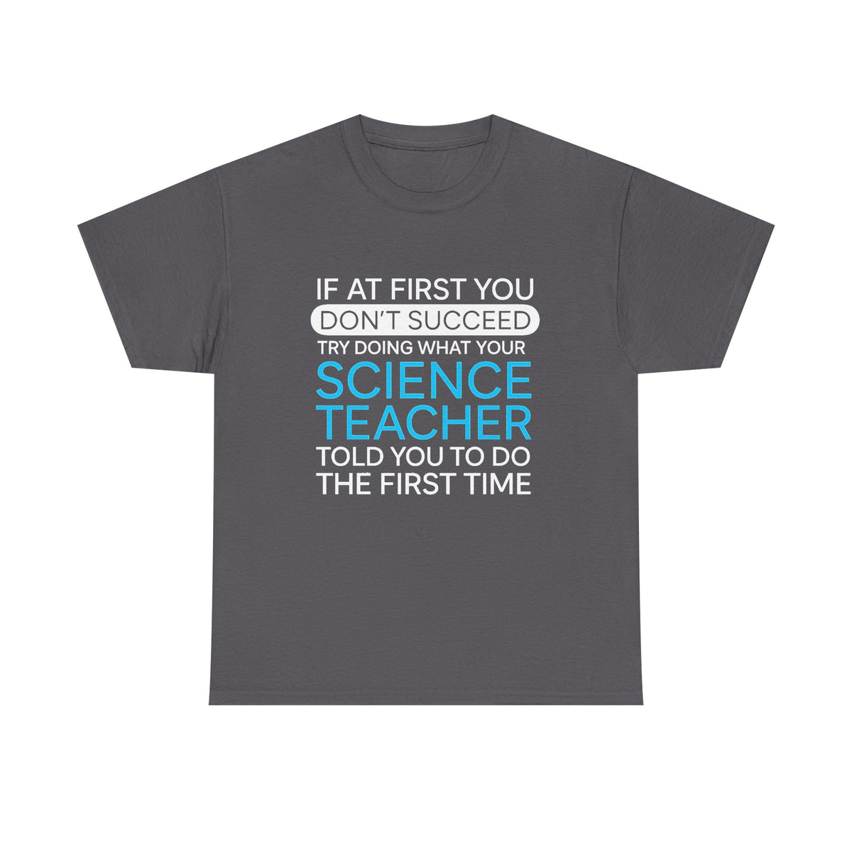 Science Teacher Shirts, Science Teacher Gifts, Listen To What I Told You The First Time Shirt, Scientist Shirts, Teacher Appreciation