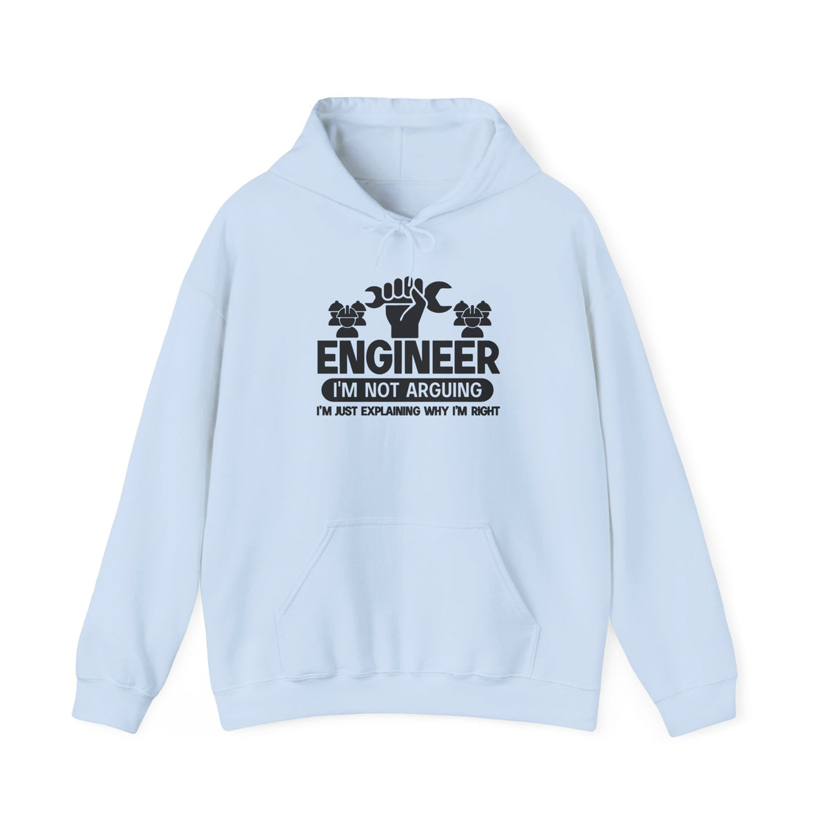 I'm Not Arguing, I'm Just Explaining Why I'm Right Hoodie, Engineer Dad Hoodie, Engineering Hoodie, Engineer Women Gifts, Fathers Day Gifts