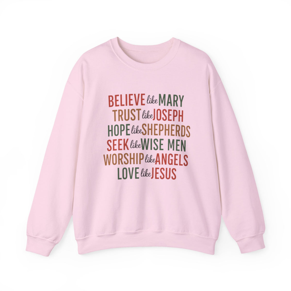 Christian Christmas Sweatshirt, Christmas Faith Sweatshirt, Believe Like Mary Tee, Love Like Jesus Christmas Shirt, Religious Holiday Shirt