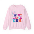 In My Dance Era Sweatshirt, Dancer Sweatshirt, Dancer Gift, Dance Teacher Sweatshirt, Dance Gift, Dance Sweatshirt For Girls, Gifts for Mom