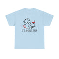 Oh Sip It's A Girls Trip Shirt, Girls Trip Shirt, Vacation Shirt, Girls Cruise Shirt, Holiday Shirt, Family Cruise Shirt, Girls Squad Shirt