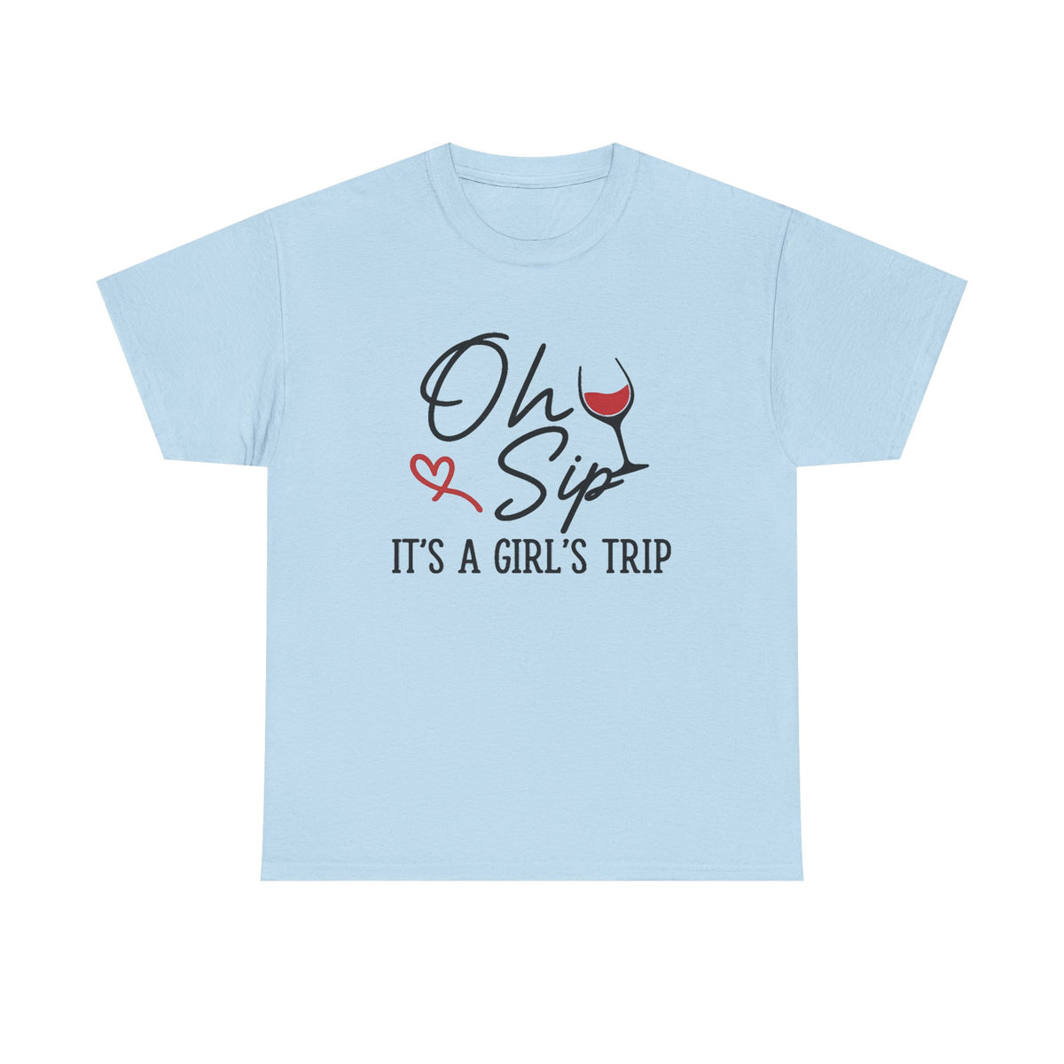Oh Sip It's A Girls Trip Shirt, Girls Trip Shirt, Vacation Shirt, Girls Cruise Shirt, Holiday Shirt, Family Cruise Shirt, Girls Squad Shirt