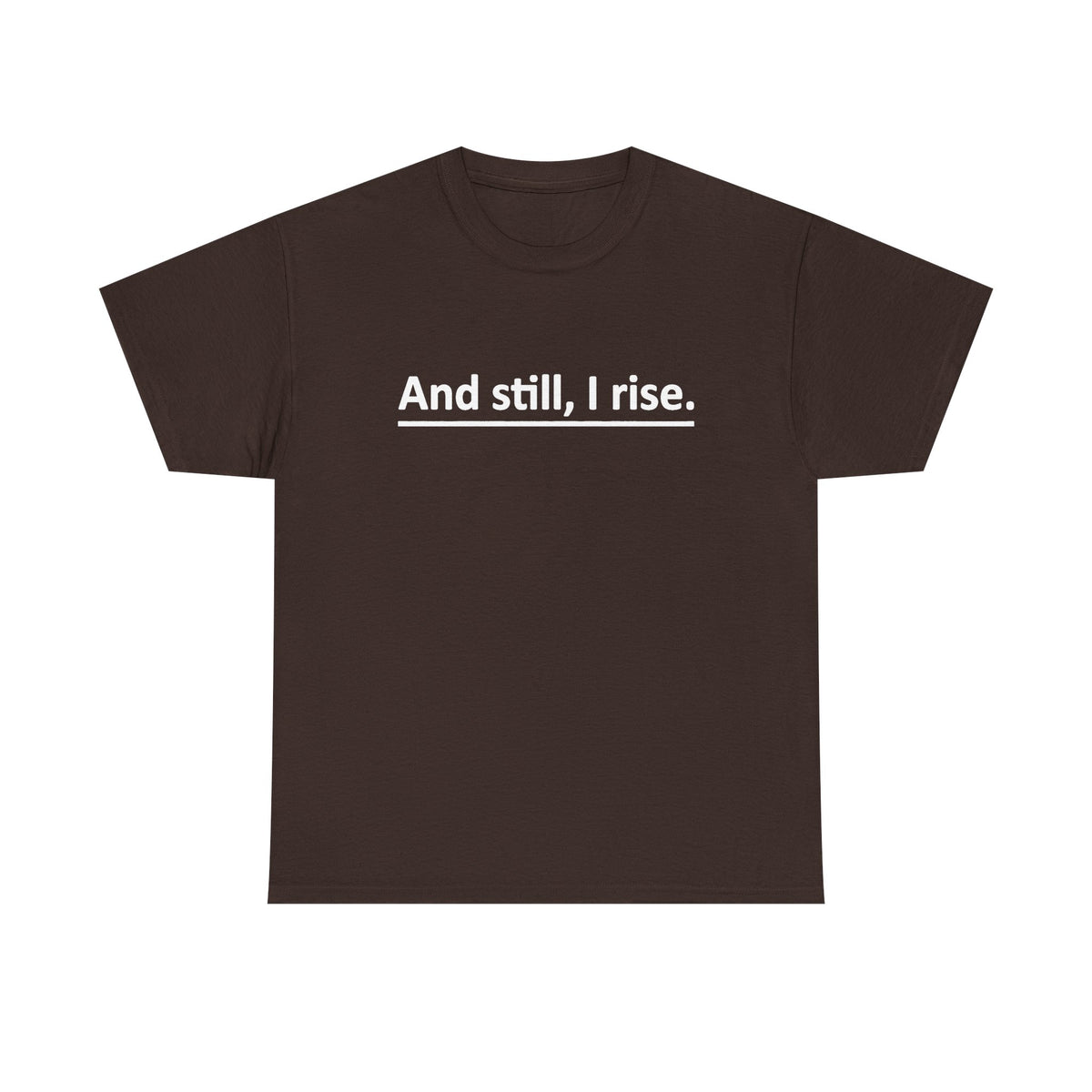 And Still I Rise Shirt, Inspirational Shirt, Motivational Shirt Women Men Youth Unisex, Motivational Quote Shirt,Kindness Shirt,Graphic Tees