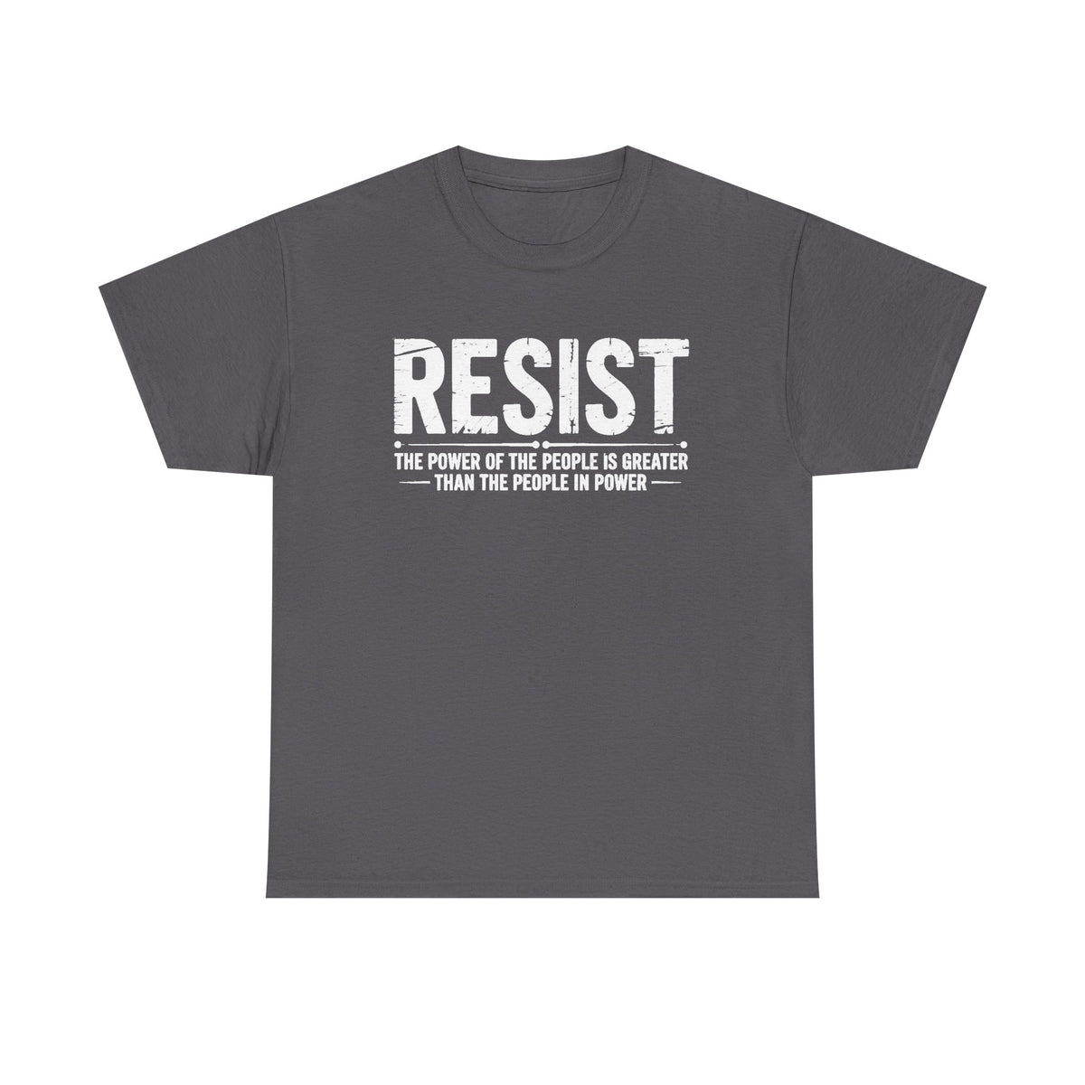 Resist Protest Shirt: Power of the People Political Statement Tee for Freedom, Equality and Rights