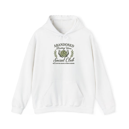 Abandoned Hunting Wives Social Club Hoodie, Hello Hunting Season Goodbye Husband Hoodie, Hunter Lover Hoodie, Hunting Weekend Hoodie