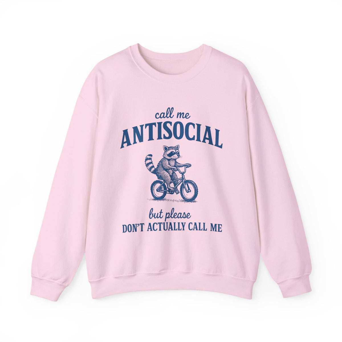 Call Me Antisocial Sweatshirt, But Don't Actually Call Me T-shirt, Funny Raccoon Shirt, Retro Meme Tee, Sarcastic Raccoon Lover Gift
