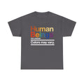 Human Beings 100% Organic Colors May Vary Shirt, Kindness Sweatshirt, Equality Shirt,Human Rights Shirt,Black Lives Matter,Human Being Shirt