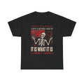 It Is What It Is Skeleton Japanese T-Shirt