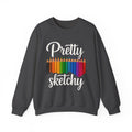 Pretty Sketchy Sweatshirt, Art Lover Shirt, Gift For Teacher, Art Shirt, Artist Shirt, Gift For Artist, Art Teacher Shirt, Art Lover Gift T