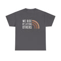 Black History Melanin Equality Shirt, Black Lives Matter T-shirt, Motivational Shirt, Inspirational Shirt, We Rise By Lifting Others Shirt