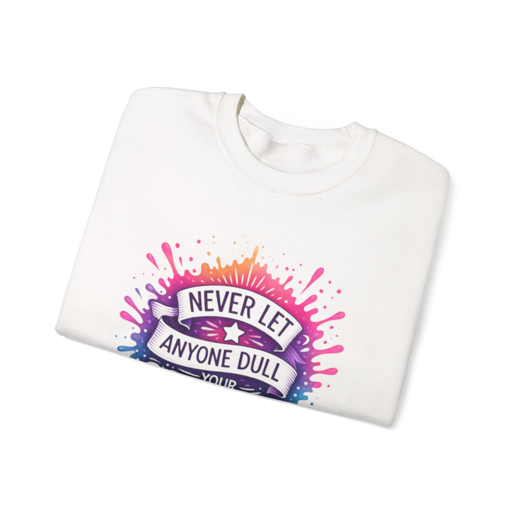 Never Let Anyone Dull Your Sparkle Svg, Inspirational Sublimation Design, T-Shirt Svg, Sweatshirt Design, Colorful Svg, Digital Download Png