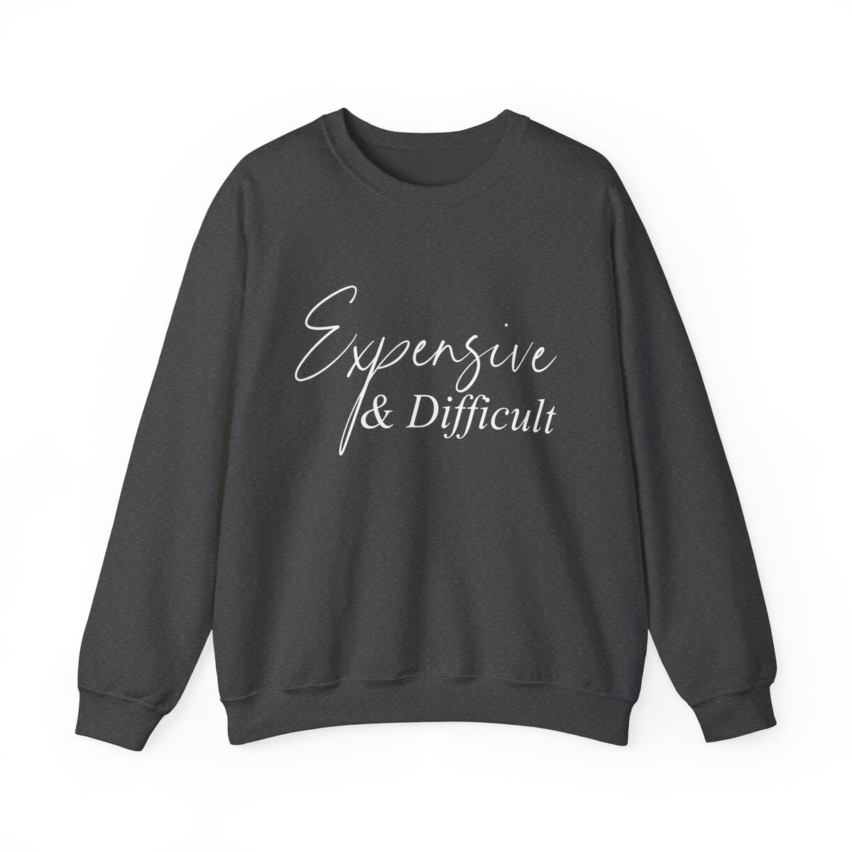 Expensive and Difficult Sweatshirt: Mental Health Hoodie, Sarcastic  Gift