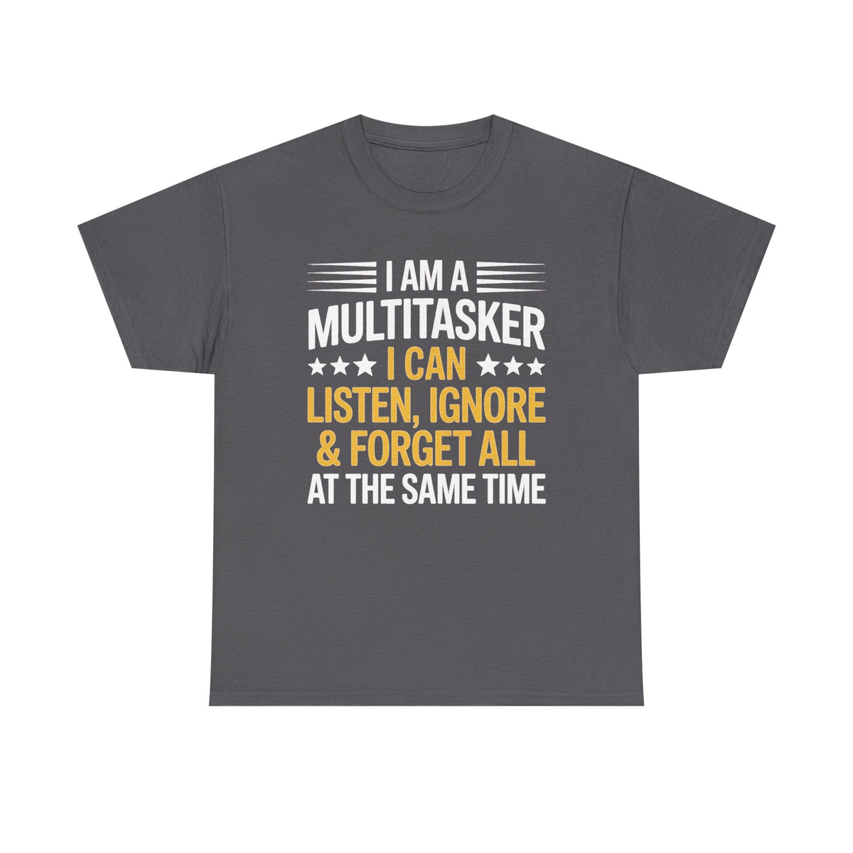 Funny Multitasker Shirt, Sarcastic Humor Tee, Ignore Forget Listen, Gift for Multitasker, Humorous Saying Work Shirt, Witty Office Gift